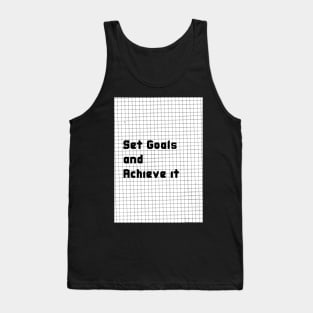 Set Goals and Achieve it Tank Top